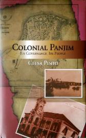 Colonial Panjim: Its Governance, Its People