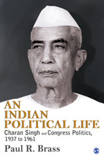 An Indian Political Life : Charan Singh And Congress Politics, 1937 to 1961 (Volume 1)