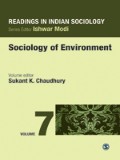 Readings In Indian Sociology: Volume VII: Sociology Of Environment
