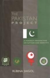 The Pakistan Project: A Feminist Perspective on Nation and Identity