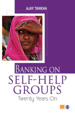 Banking On Self-help Groups - Twenty Years On