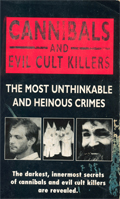 Cannibals And Evil Cult Killers