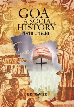 Goa: A Social History 1510-1640