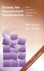 Training For Organizational Transformation: (Part 2) Trainers, Consultants And Principals