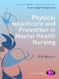 Physical Healthcare And Promotion In Mental Health Nursing