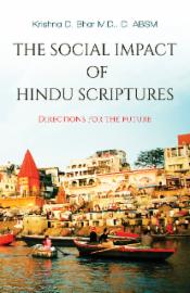 The Social Impact of Hindu Scriptures - Directions for the future
