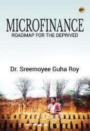 Microfinance: Roadmap for the deprived