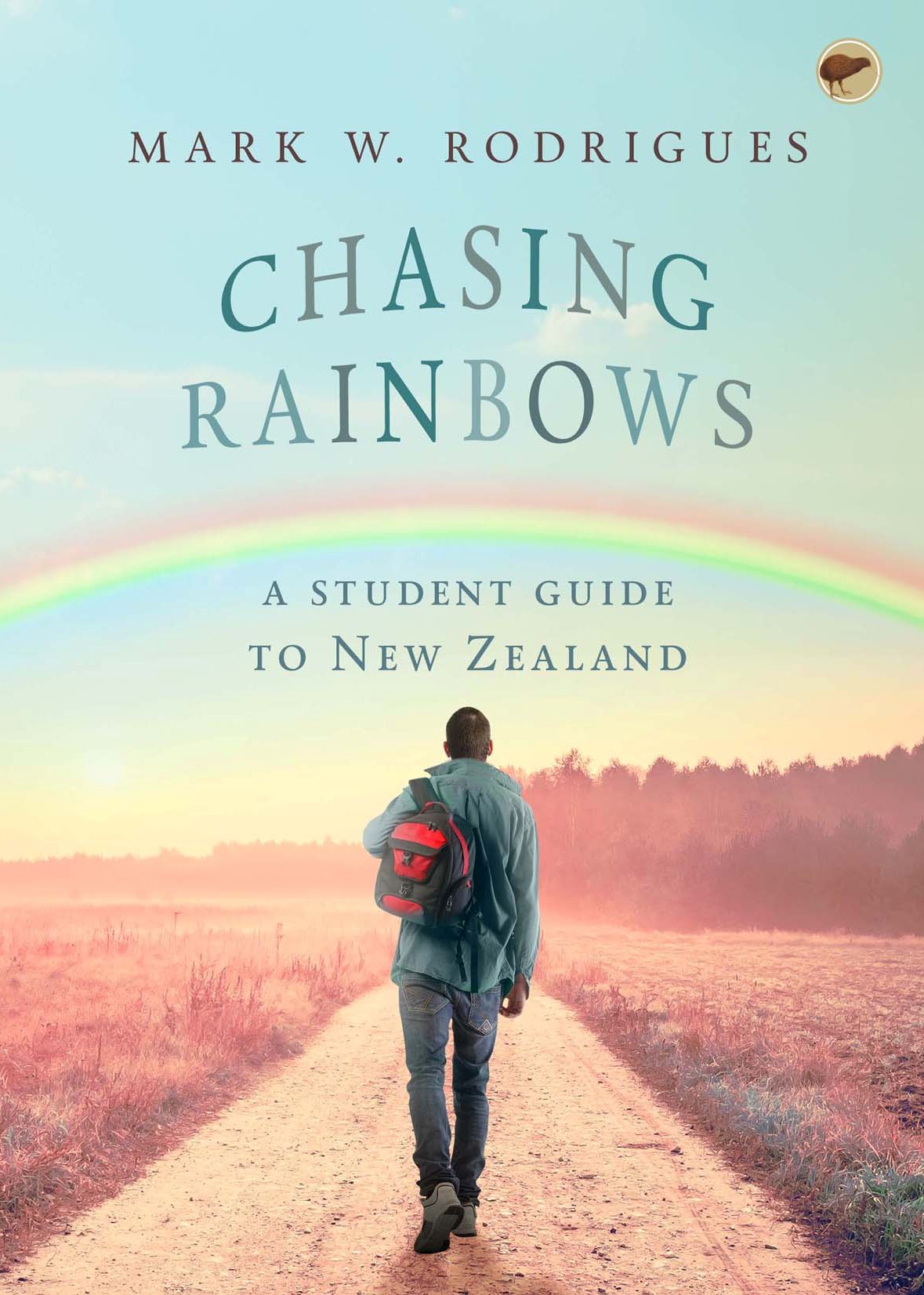 Chasing Rainbows - A Student Guide to New Zealand